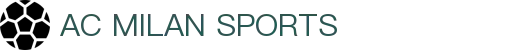 米兰体育官方网站入口 - AC Milan Sports